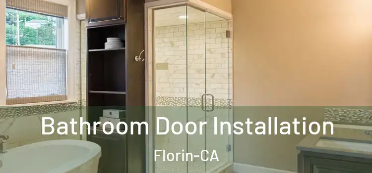 Bathroom Door Installation Florin-CA