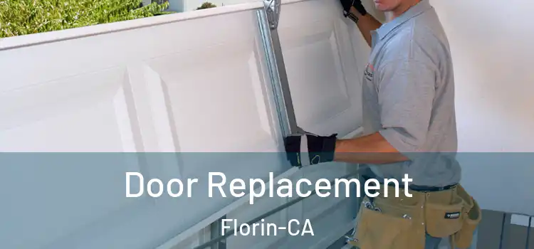  Door Replacement Florin-CA