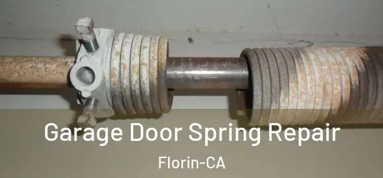  Garage Door Spring Repair Florin-CA