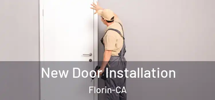  New Door Installation Florin-CA